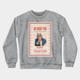 We Want YOU To Stop Listening To Pop Music! Crewneck Sweatshirt